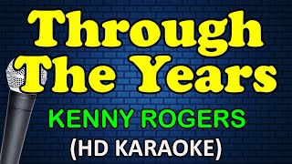 Download lagu THROUGH THE YEARS - Kenny Rogers (HD Karaoke) mp3