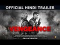 Vengeance Official Hindi Trailer Amazon Prime Hindi Movie Dolby Atmos HDR Arban Studios