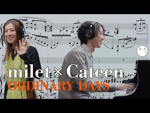 milet × Cateen: Ordinary days (Transcription)