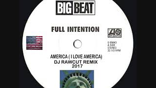 I LOVE AMERICA - DJ RAWCUT REMIX 2017