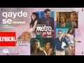 Metro In Dino Qayde Se Rewind Lyrical Video Shreya Ghoshal Pritam Amitabh Bhattacharya