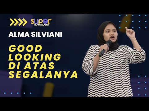 Stand Up Alma: Cowok Bilang Suka Cewek Natural? B*llsh*t! | Super Playground Vol. 1
