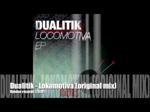 Dualitik - Lokomotiva (original mix)