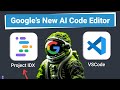 I Got Access To Google S New AI Code Editor Project IDX