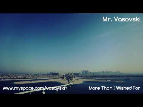 Mr. Vasovski - More Than I Wished For (Radio Edit) - Hed Kandi Beach House 2011.