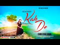 Kah Do Pallavi Shradha Hindichristiansong