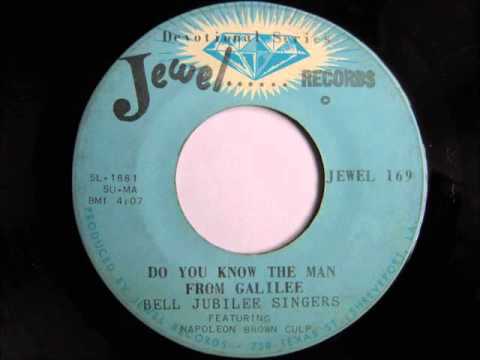 Bell Jubilee Singers (featuring Napoleon Brown Culp [aka Nappy Brown])- Do You Know The Man...