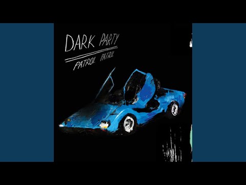 Patrol - Dark Party
