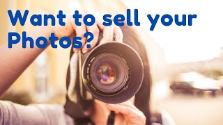 How to make Money by selling your Photographs - Sell photos Online -  Make Money