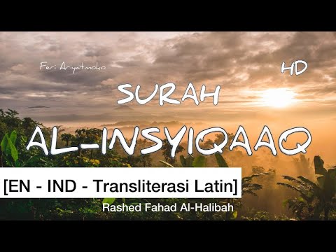 [EN - IND] Al-Insyiqaaq | Syaikh Rashed Fahad Al-Halibah HD