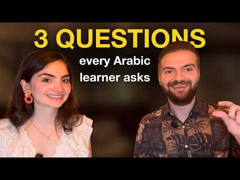 The 3 Biggest Questions Arabic Learners Ask