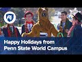 Happy Holidays From Penn State World Campus