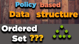 Ordered Set || C++ || Policy based Data Structures || Competitive Programming