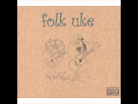 Folk Uke - Knock Me Up