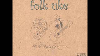 Folk Uke Chords