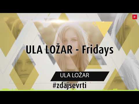 Ula Ložar - Fridays [Ema 2019]