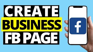 How To Create Facebook Business Page On Mobile Phone (Android/iPhone 2021)