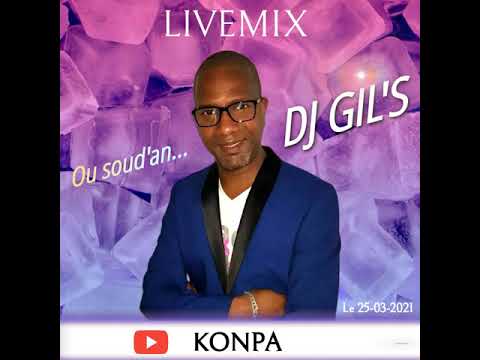 LIVEMIX KONPA LIVE B DJ GIL'S  (25-03-2021)