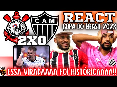 REACT CORINTHIANS 2 (3) X (1) 0 ATLÉTICO-MG | OITAVAS DE FINAL COPA DO BRASIL 2023