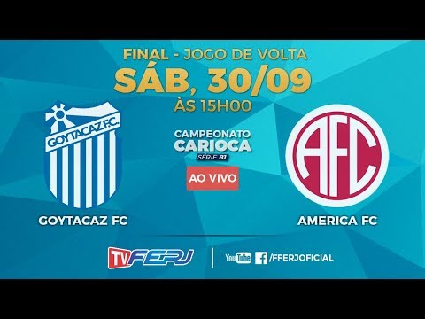 TV FERJ - GOYTACAZ X AMERICA - FINAL CARIOCA B1 VOLTA
