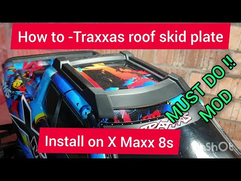 Traxxas xmaxx 8s roof skid plate HOW TO installed on my rock and roll Xmaxx 8s - MUST DO MOD!!!