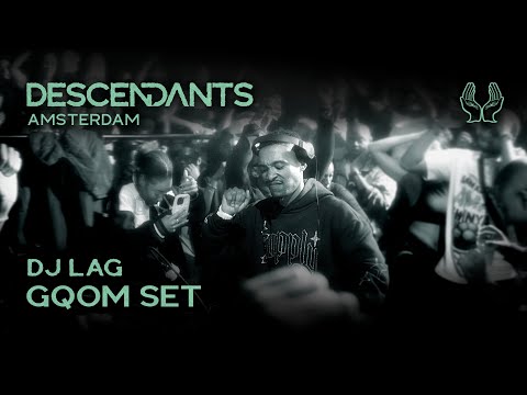 DJ LAG Gqom DJ Set Live From DESCENDANTS Amsterdam [ADE]
