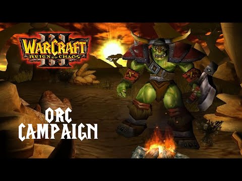 Warcraft III: Reign of Chaos ORC Campaign Gameplay Walktrough