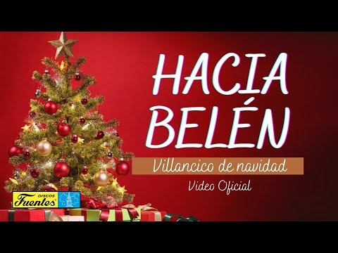 Hacia Belen - Villancicos Navidenos