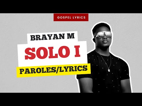 Brayan M - Solo I (Paroles)