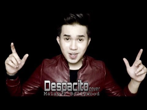 Despacito Cover (Bollywood/Hindi + Malay Version) by Zarol Zarif