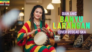 Download lagu BANYU LARANGAN | DIAN ANIC (Tarling Versi Reggae SKA) VIRAL TIKTOK 2025‼️ mp3