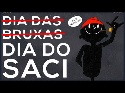 Dia das Bruxas ou Dia do Saci?