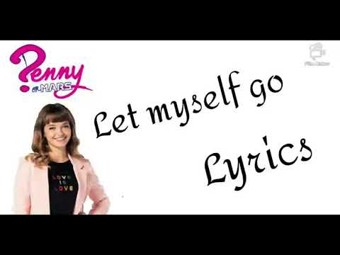 Penny on M.A.R.S. 3 - Let myself go (Lyrics)