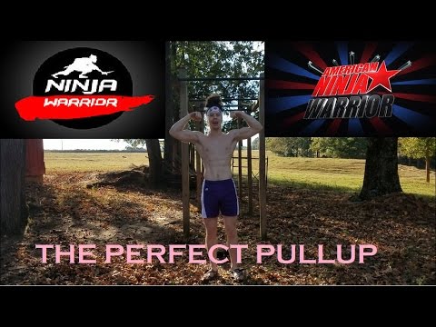 The Perfect Pullup  Mastered Ninja Warrior Style!