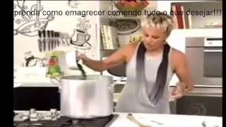 Como Perder Peso Rapidamente  Dieta Ensinada por Ana Maria Braga