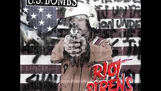 U.S. Bombs -  Riot Sirens