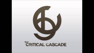 The Critical Cascade - 