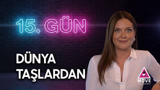Bu Kez Sunucu Değil, Konuk: Dünya Taşlardan | 15. Gün