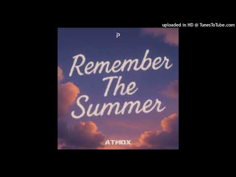 Ummet Ozcan - Remember The Summer (ATMOX Remix)