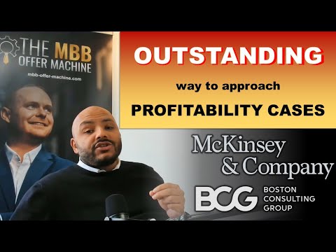 McKinsey, BCG, Bain: Approach "profitability cases" in an OUTSTANDING way!