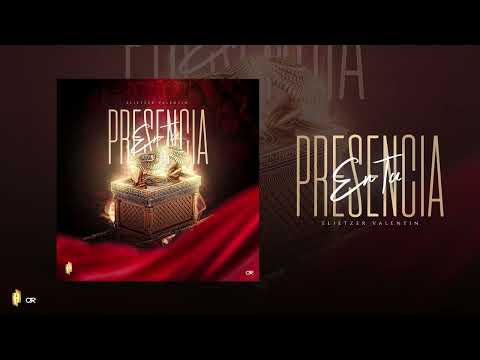 EN TU PRESENCIA - ELIETZER VALENTIN