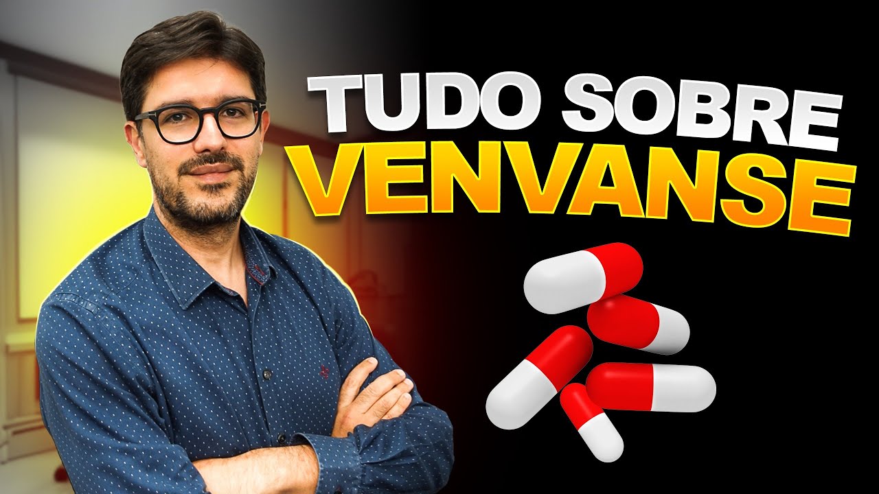 Venvanse - Tudo Que Você Precisa Saber Sobre o Venvanse - Lisdexanfetamina