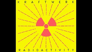 Kraftwerk - Radioactivity (Francois Kevorkian 12" Remix) [FLAC, CD Rip]