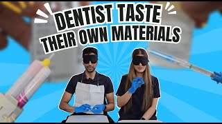 Dentists Taste Their Own Materials! 😅