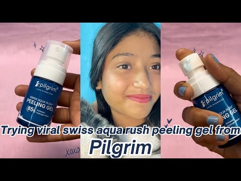 Viral peeling gel from pilgrim, swiss aqua rush peeling gel , gentle exfoliation and soft skin