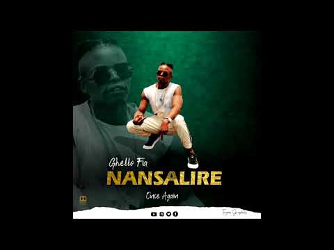 Nansalire by Ghetto Fia