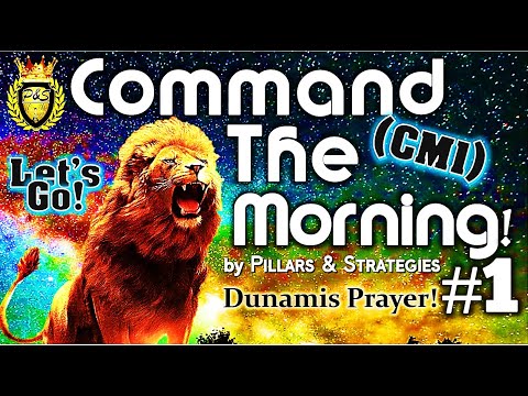 Command The Morning Decree Part 1 (CM1): 17 min. Power Prayer by Pillars & Strategies