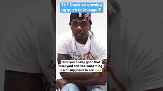 Thf Crack describes growing up early in Chicago 💯🔥 #crazy