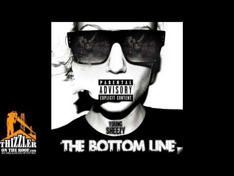 Young Sheezy - The Bottom Line [Thizzler.com]