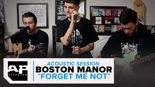 Boston Manor–&quot;Forget Me Not&quot; Acoustic